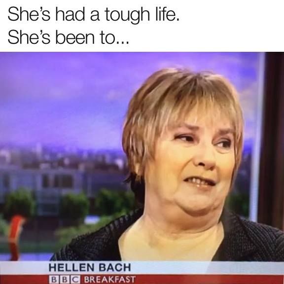 She's had a tough life!