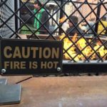 Fire is hot? No way!!