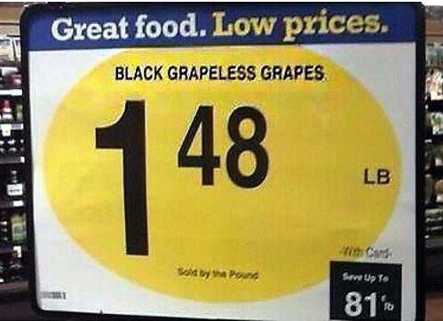 We all love grapeless grapes eh? 😀