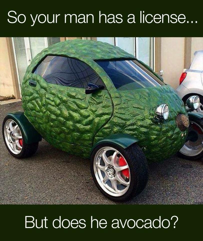 But does he avocado? 😀