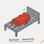 It's not just Mondays is it? 😀