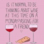 Just asking! 🍷